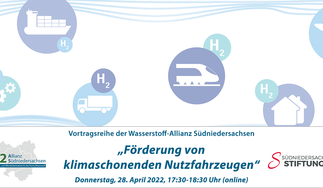 H2AS-Vortragsreihe: Förderung von klimaschonenden Nutzfahrzeugen und dazugehöriger Tank- und Ladeinfrastruktur