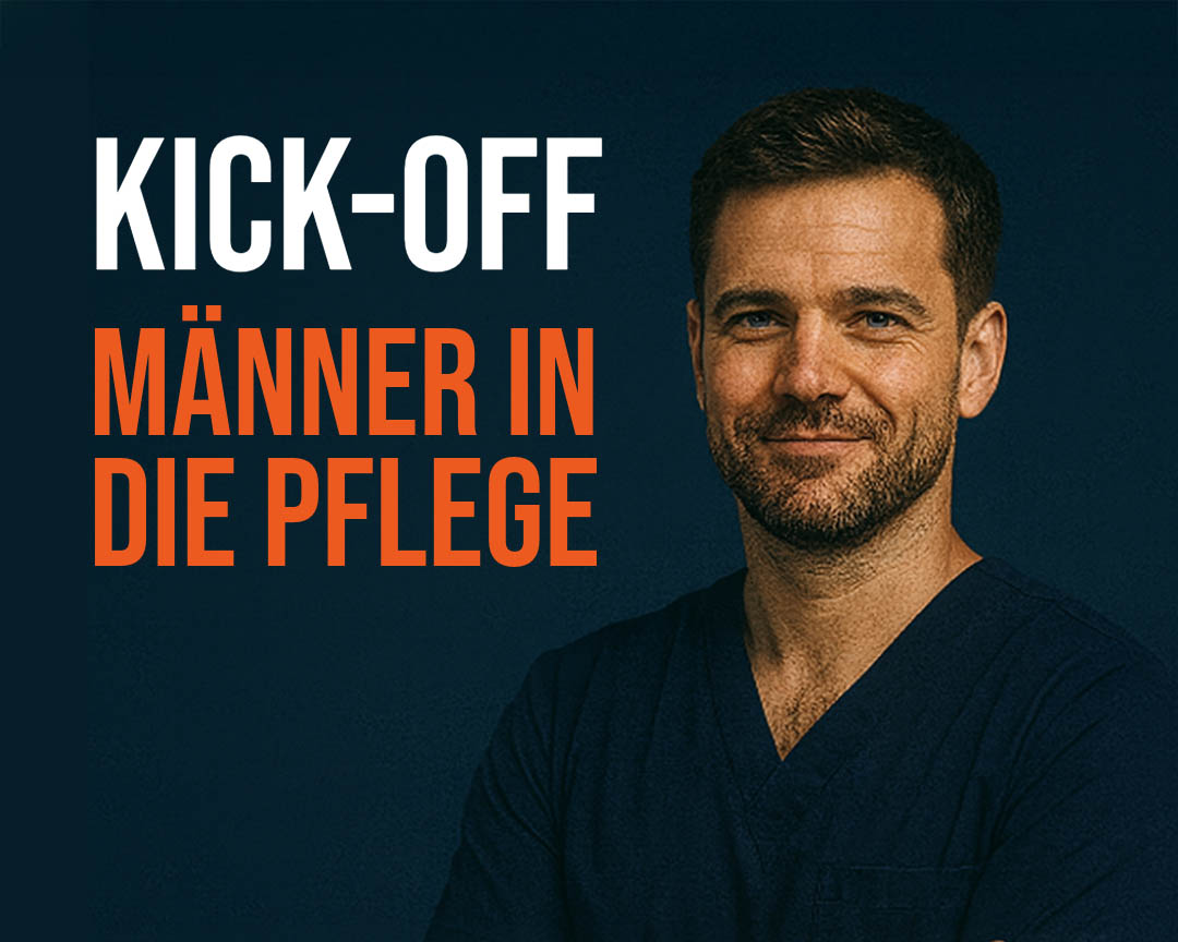 Eine männliche Pflegekraft lächelt in die Kamera. Neben ihm der Text "Kick-off Männer in die Pflege"